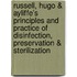 Russell, Hugo & Ayliffe's Principles and Practice of Disinfection, Preservation & Sterilization