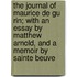 The Journal of Maurice de Gu Rin; With an Essay by Matthew Arnold, and a Memoir by Sainte Beuve
