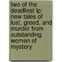 Two Of The Deadliest Lp: New Tales Of Lust, Greed, And Murder From Outstanding Women Of Mystery