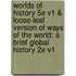 Worlds of History 5e V1 & Loose-Leaf Version of Ways of the World: A Brief Global History 2e V1