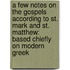 a Few Notes on the Gospels According to St. Mark and St. Matthew: Based Chiefly on Modern Greek