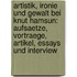 Artistik, Ironie Und Gewalt Bei Knut Hamsun: Aufsaetze, Vortraege, Artikel, Essays Und Interview