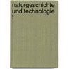 Naturgeschichte und Technologie f door Carl-Philipp Funke
