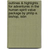 Outlines & Highlights For Adventures In The Human Spirit Value Package By Philip E. Bishop, Isbn door Cram101 Textbook Reviews