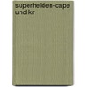 Superhelden-Cape und Kr door Tobias Müller