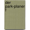 Der Park-Planer f door Martin Kölln