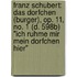 Franz Schubert: Das Dorfchen (Burger), Op. 11, No. 1 (D. 598B) "Ich Ruhme Mir Mein Dorfchen Hier"