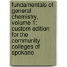 Fundamentals of General Chemistry, Volume 1: Custom Edition for the Community Colleges of Spokane by John E. McMurry