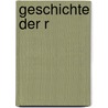 Geschichte Der R door Martin Von Schanz