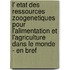 L' Etat Des Ressources Zoogenetiques Pour L'Alimentation Et L'Agriculture Dans Le Monde - En Bref
