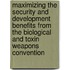 Maximizing the Security and Development Benefits from the Biological and Toxin Weapons Convention