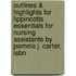 Outlines & Highlights For Lippincotts Essentials For Nursing Assistants By Pamela J. Carter, Isbn