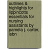 Outlines & Highlights For Lippincotts Essentials For Nursing Assistants By Pamela J. Carter, Isbn door Cram101 Textbook Reviews