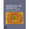 Proceedings Of The Annual Convention Of The National Association Of Life Underwriters (Volume 16) door National Association of Underwriters