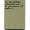 Der Geschichten Schweizerischer Eidgenossenschaft Erster[-f by Johannes Von M�Ller