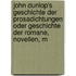 John Dunlop's Geschichte der Prosadichtungen oder Geschichte der Romane, Novellen, M