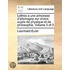 Lettres a Une Princesse D'Allemagne Sur Divers Sujets de Physique Et de Philosophie. Volume 3 of 3