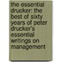 The Essential Drucker: The Best Of Sixty Years Of Peter Drucker's Essential Writings On Management