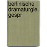 Berlinische Dramaturgie. Gespr door Peter Hacks