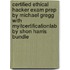 Certified Ethical Hacker Exam Prep By Michael Gregg With Myitcertificationlab By Shon Harris Bundle