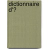 Dictionnaire D'Ͽ by Auguste Scheler