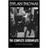 Dylan Thomas: The Complete Screenplays: A Guide to Song Preparation for Actors, Singers and Dancers