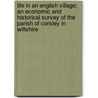 Life in an English Village; an Economic and Historical Survey of the Parish of Corsley in Wiltshire by Davies Maud Frances