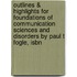 Outlines & Highlights For Foundations Of Communication Sciences And Disorders By Paul T Fogle, Isbn