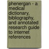 Phenergan - A Medical Dictionary, Bibliography, And Annotated Research Guide To Internet References door Icon Health Publications