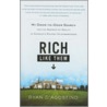 Rich Like Them: My Door-To-Door Search For The Secrets Of Wealth In America's Richest Neighborhoods by Ryan D'Agostino