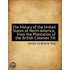 The History of the United States of North America, from the Plantation of the British Colonies Till