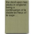 the Devil Upon Two Sticks in England: Being a Continuation of Le Diable Bo�Teux of Le Sage ...