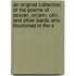 An Original Collection Of The Poems Of Ossian, Orrann, Ulin, And Other Bards Who Flourished In The S