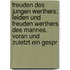Freuden des jungen Werthers; Leiden und Freuden Werthers des Mannes. Voran und zuletzt ein Gespr