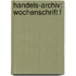 Handels-archiv: Wochenschrift F