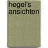 Hegel's Ansichten 