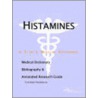 Histamines - A Medical Dictionary, Bibliography, and Annotated Research Guide to Internet References door Icon Health Publications