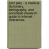 Joint Pain - A Medical Dictionary, Bibliography, And Annotated Research Guide To Internet References door Icon Health Publications