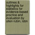 Outlines & Highlights For Statistics For Evidence-Based Practice And Evaluation By Allen Rubin, Isbn