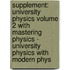 Supplement: University Physics Volume 2 With Mastering Physics - University Physics With Modern Phys