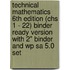 Technical Mathematics 6Th Edition (Chs 1 - 22) Binder Ready Version With 2" Binder And Wp Sa 5.0 Set