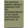 The Panmure Papers; Being A Selection From The Correspondence Of Fox Maule, Second Baron Panmure, Af door George Dalhousie Ramsay