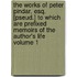 The Works of Peter Pindar, Esq. [Pseud.] to Which Are Prefixed Memoirs of the Author's Life Volume 1