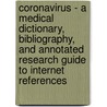 Coronavirus - A Medical Dictionary, Bibliography, And Annotated Research Guide To Internet References door Icon Health Publications
