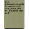 Des Schwabenspiegels Landrechtsbuch: Zum Gebrauche Bei Akademischen Vortr door Heinrich Gottfried Philipp Gengler