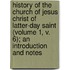 History Of The Church Of Jesus Christ Of Latter-Day Saint (Volume 1, V. 6); An Introduction And Notes