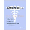 Omphalocele - A Medical Dictionary, Bibliography, And Annotated Research Guide To Internet References door Icon Health Publications