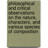 Philosophical and Critical Observations on the Nature, Characters, and Various Species of Composition by John Ogilvie