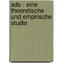 Ads - Eine Theoretische Und Empirische Studie 