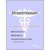 Hydrotherapy - A Medical Dictionary, Bibliography, And Annotated Research Guide To Internet References door Icon Health Publications